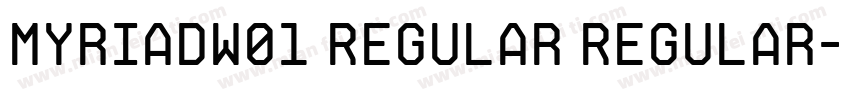 MyriadW01 Regular Regular字体转换